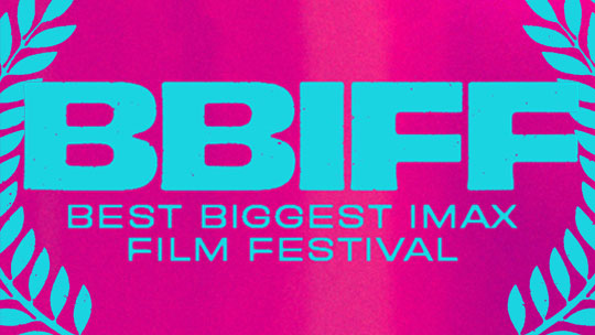 BEST BIGGEST IMAX FILM FESTIVAL!