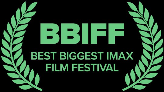 BEST BIGGEST IMAX FILM FESTIVAL!