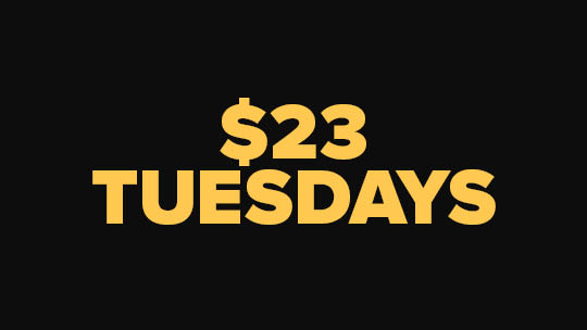 $23 Tuesdays