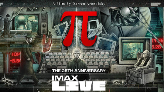 PI - THE 25TH ANNIVERSARY IMAX EXPERIENCE